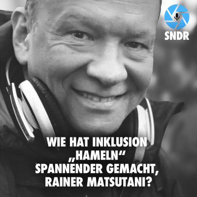 episode Sonderfolge: Wie hat Inklusion „Hameln“ noch spannender gemacht, Rainer Matsutani? artwork