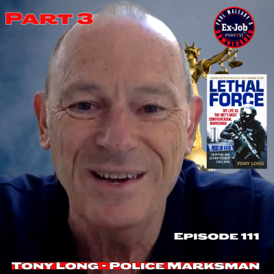 episode Tony Long - Controversial Police Marksman - Part 3 artwork