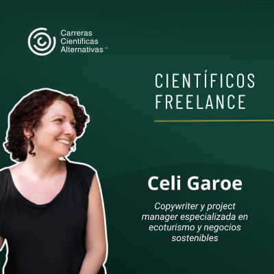episode Del Laboratorio a ser Freelancer - Entrevista a Celi garoe Copywriter y Project manager especializada en ecoturismo y negocios sostenibles artwork