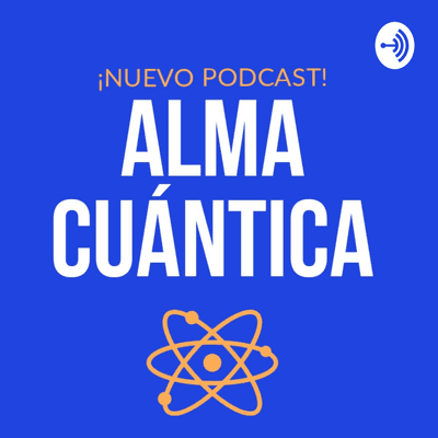 episode ALMA CUÁNTICA (Trailer) artwork