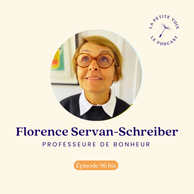 episode Ecrire à son futur soi Florence Servan-Schreiber, avec professeur de bonheur artwork