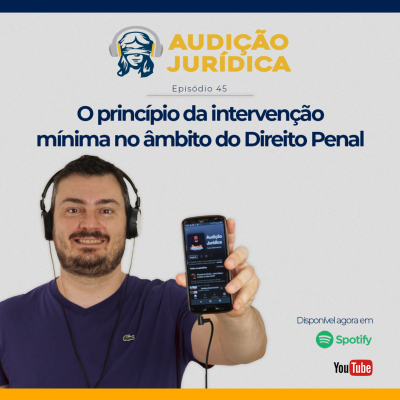 episode O princípio da intervenção mínima no âmbito do Direito Penal - Audição Jurídica #045 artwork
