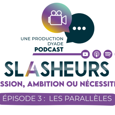 episode Slasheurs : Passion, ambition ou nécessité ? 3/5 artwork