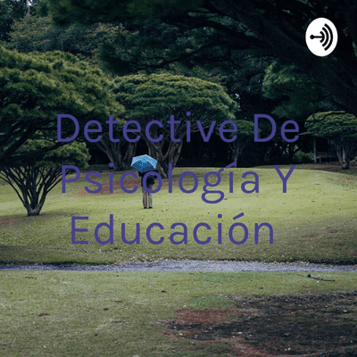 Detective De Psicología Y Educación