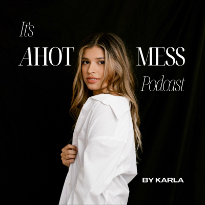 It’s AHOTMESS Podcast
