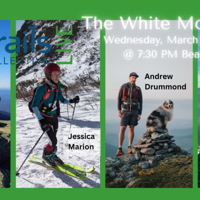 episode TC Live | The White Mountains with Andrew Drummond, Jess Marion, Brie Choate, & Steven Larick artwork