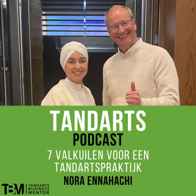 episode De Zeven Valkuilen voor een tandartspraktijk - Nora Ennahachi artwork