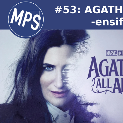 episode MPS #53: Agatha All Along -ensifiilikset artwork