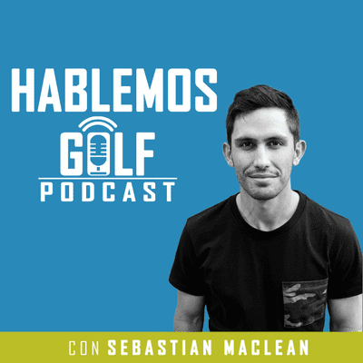 episode EP 18: Nicolás Pérez: Golf infantil y escuela de menores. artwork