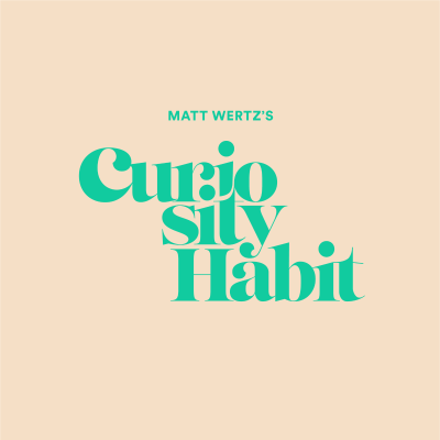 Curiosity Habit