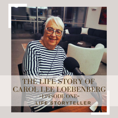 episode The Life Story of Carol Lee Loebenberg - Episode 1 artwork