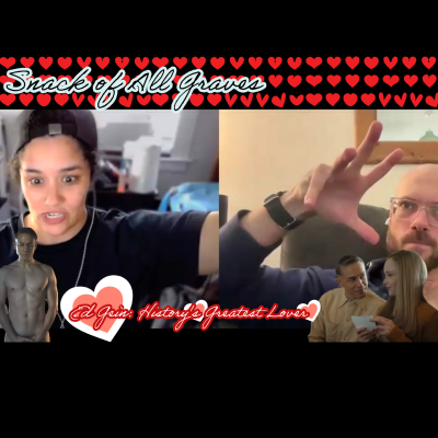 episode Snack of All Graves - Ed Gein: History's Great Lover artwork