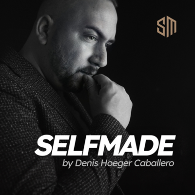 SELFMADE by Denis Hoeger Caballero