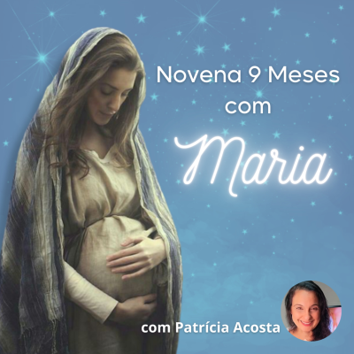 episode NOVENA 9 MESES COM MARIA - 25/12 - #novena #oração #novemesescommaria #9mesescommaria artwork