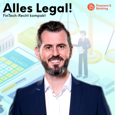 Payment & Banking Fintech Podcast - Alles Legal – FinTech-Recht kompakt #35: Wie funktioniert eine Kreditkartenzahlung?