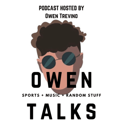 episode Owen Talks Ep. 1 artwork