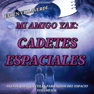 episode Mi amigo Yak: Cadetes espaciales artwork