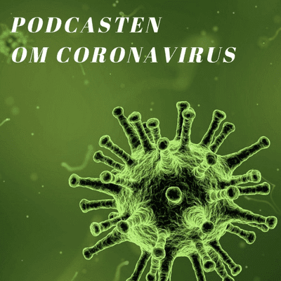 Podcasten om Coronavirus