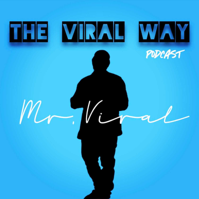 The Viral Way Podcast 💻🔥