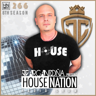 episode HOUSE NATION Radio Show by JC ARGANDOÑA Episode 266 artwork