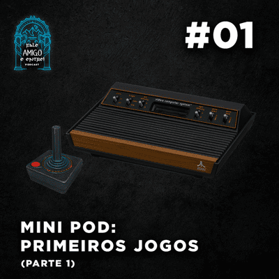 episode Primeiros Jogos (Parte 1) - Mini Pod #01 artwork