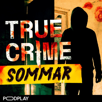 True Crime-podden: Sommar