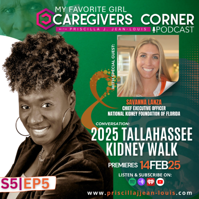 episode "2025 Tallahassee Kidney Walk" | My Favorite Girl Caregivers Corner Podcast - S5, EP5 artwork