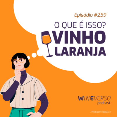 episode O que é isso? Vinho laranja artwork