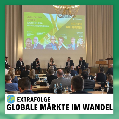 episode 🌍 Live von der Hamburger Börse: Globale Märkte im Wandel - Zukunft des Internationalen Agrarhandels artwork