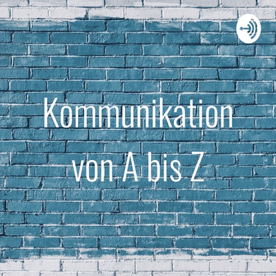 Kommunikation von A bis Z