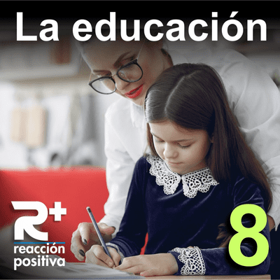 episode 1x08. LA EDUCACIÓN. R+ artwork