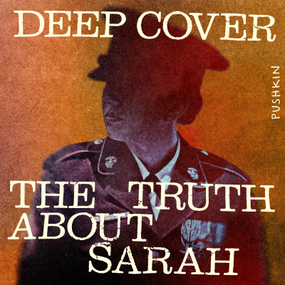 episode Introducing Deep Cover: The Truth About Sarah artwork