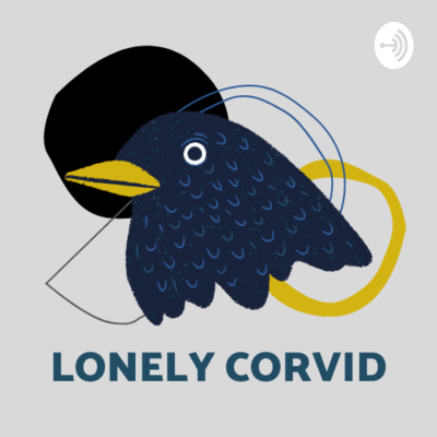 Lonely Corvid Podcasts