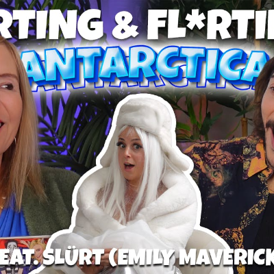 episode 495 Squirting and Flirting in Antarctica feat. Slürt (Emily Maverick) artwork