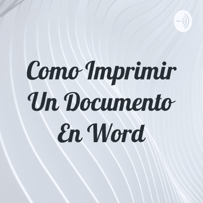 Como Imprimir Un Documento En Word
