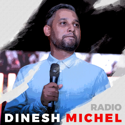 Dinesh Michel Radio