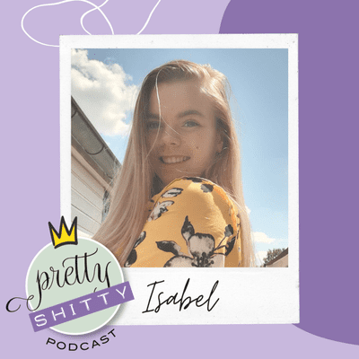episode Pretty Shitty Podcast - Aflevering 10 - Isabel artwork