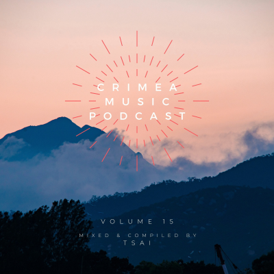 episode Crimea Music Podcast 15: Mixed & Compiled by TSAI artwork