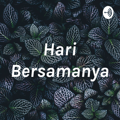 Hari Bersamanya