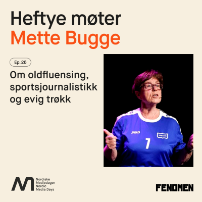 episode Mette Bugge - om oldfluensing, sportsjournalistikk og evig trøkk artwork