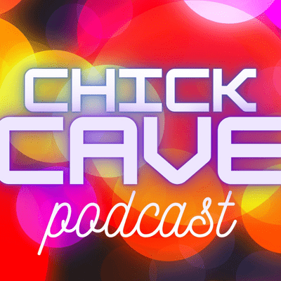 episode Chick Cave Podcast #5: Where Gaming, Faith, and Chick Chat intersect! artwork