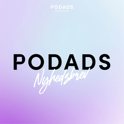 Imagen de portada del programa Podads Nyhedsbrev