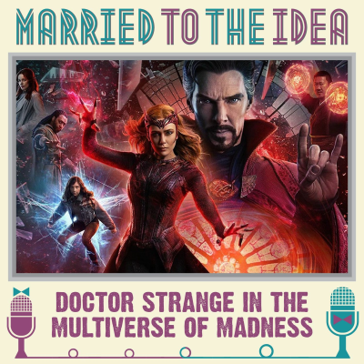 episode 6.7 Doctor Strange in the Multiverse of Madness artwork