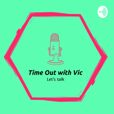 Time Out with Vic