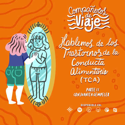 episode Episodio 07: Hablemos de los trastornos de la conducta alimentaria artwork