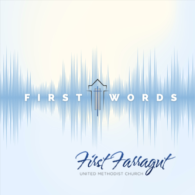 First Words with First Farragut UMC