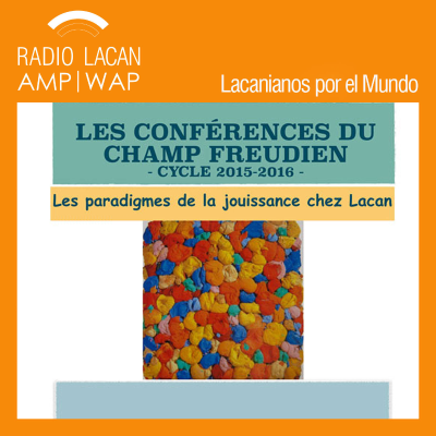 episode “Los paradigmas del goce en Lacan”: Segunda conferencia - Episodio 3 artwork
