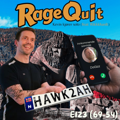 episode RageQuit 123 (69-54) - Kevin kjører solo (feat.: Rikkkhardt fra Muskelnerdene) artwork