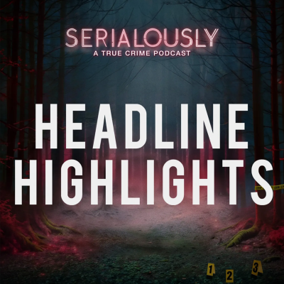 episode 334: Mom Kills Son Before 18th B-Day, Wife Found ‘Pulverized’ in Condo & Emmanuel Haro: "Jake CHANGED Rebecca!" artwork
