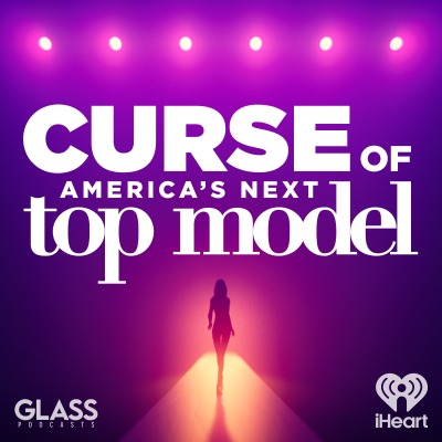 Cover image Curse of: America’s Next Top Model